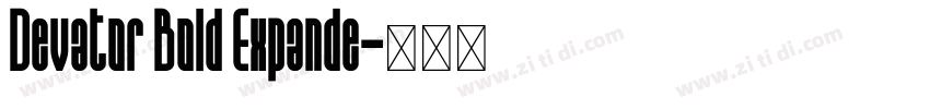 Devator Bold Expande字体转换